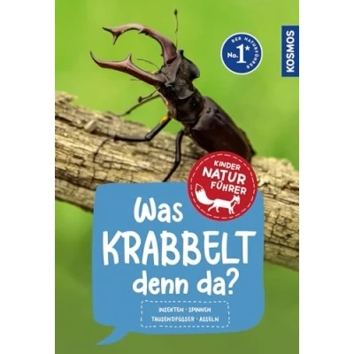 Abbildung von KOSMOS Was krabbelt denn da? Naturführer für Kinder ab 8 Jahren: Insekten, Spinnen, Tausendfüßer &amp; Asseln Entdecke die Krabbeltierwelt! Empfohlen vom NABU