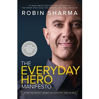 Abbildung von the Everyday Hero Manifesto: Activate Your Positivity, Maximize Productivity, Serve World
