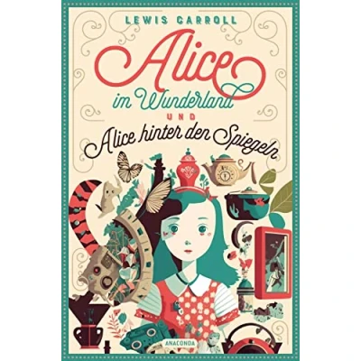 Abbildung von Lewis Carroll, Alice im Wunderland &amp; hinter den Spiegeln: Vollständige Ausgabe mit Illustrationen von John Tenniel. In neuer Übersetzung