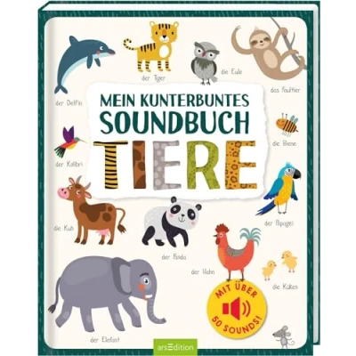 Abbildung von Mein kunterbuntes Soundbuch Tiere: mit über 50 Sounds Hochwertiges realistischen für Kinder ab 24 Monaten