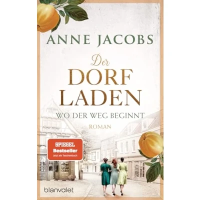 Abbildung von der Dorfladen Wo Weg beginnt: Roman (Die Saga, Band 1)