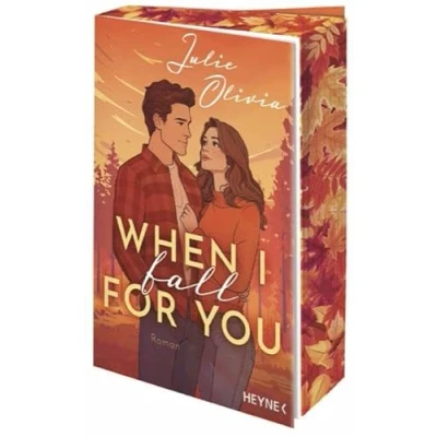Abbildung von When I fall for you: Roman Mit Farbschnitt in limitierter Erstauflage