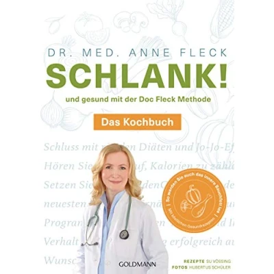 Abbildung von Schlank! und gesund mit der Doc Fleck Methode: Band 2 von 2: das Kochbuch So werden Sie auch innere Bauchfett los