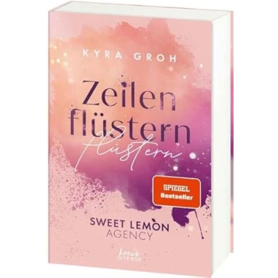 Abbildung von Zeilenflüstern (Sweet Lemon Agency, Band 1): Eine Werbeagentur zum Verlieben Texterin meets Hörbuchsprecher in dieser bittersüßen Grumpy x Sunshine Romance