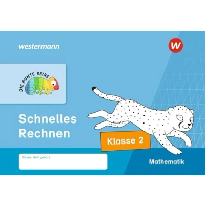 Abbildung von DIE BUNTE REIHE Mathematik: Schnelles Rechnen, Klasse 2