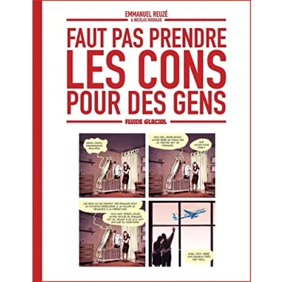 Abbildung von Faut pas prendre les cons pour des gens