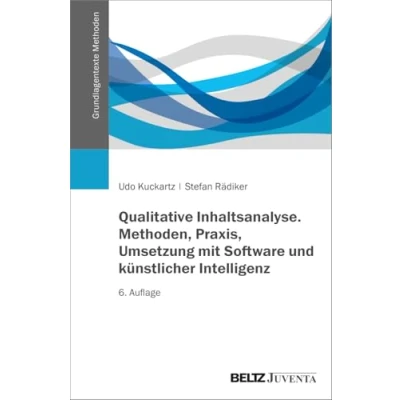 Abbildung von Qualitative Inhaltsanalyse. Methoden, Praxis, Umsetzung mit Software und künstlicher Intelligenz (Grundlagentexte Methoden)