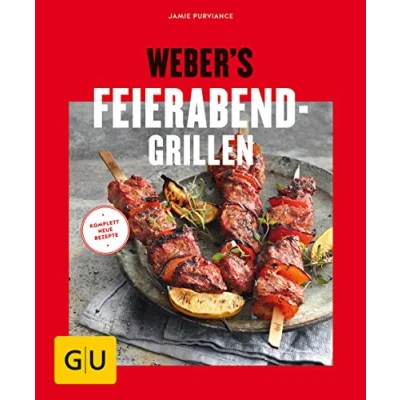 Abbildung von Weber&#039;s Feierabend Grillen: Mit kostenloser App zum Sammeln Ihrer Lieblingsrezepte (Weber&#039;s Grillen)