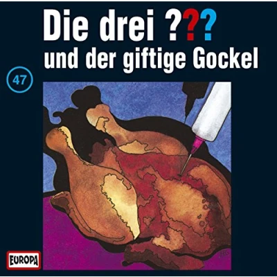 Abbildung von Die drei Fragezeichen Folge 47: und der giftige Gockel