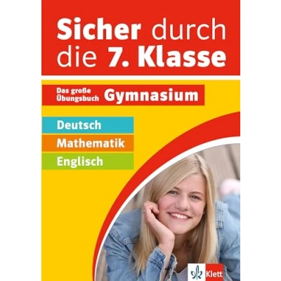 Abbildung von Klett Sicher durch die 7. Klasse Deutsch, Mathe, Englisch: Das große Übungsbuch fürs Gymnasium