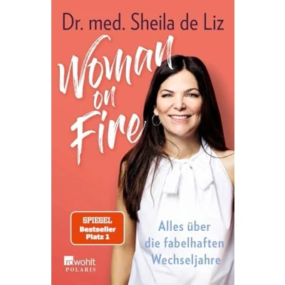 Abbildung von Woman on Fire: Alles über die fabelhaften Wechseljahre