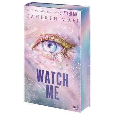 Abbildung von Watch Me Ein Shatter Roman: der Auftakt heiß ersehnten Spin off Trilogie Weltbestsellerreihe »Shatter Me« (Die Reihe: The New Republic, Band 1)