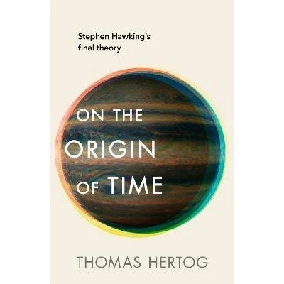 Abbildung von On the Origin of Time: Stephen Hawking&#039;s Final Theory