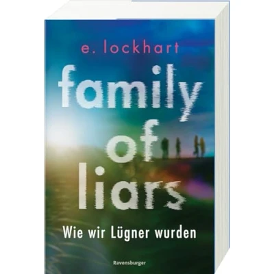 Abbildung von Family of Liars. Wie wir Lügner wurden. Reihe 2 (Auf TikTok gefeierter New York Times Bestseller!)