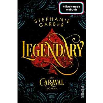 Abbildung von Legendary (Caraval 2): Ein Caraval Roman Bezaubernd und fantasievoll: Die BookTok Sensation!