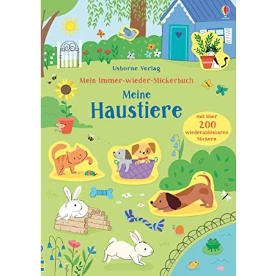 Abbildung von Mein Immer wieder Stickerbuch: Meine Haustiere: Mit über 200 wiederablösbaren Stickern (Meine Stickerbücher)
