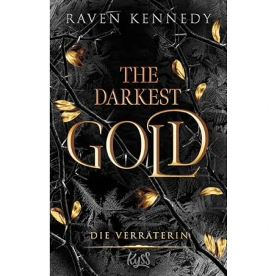 Abbildung von The Darkest Gold Die Verräterin: Band 2 der BookTok Besteller Reihe „The Plated Prisoner“ auf Deutsch. Für Fans von Scarlett St. Clair.