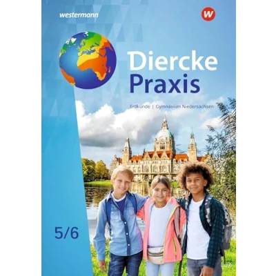 Abbildung von Diercke Praxis SI Erdkunde Arbeits und Lernbuch: Schulbuch 5 / 6: Lernbuch Sekundarstufe 1 (Diercke ... Ausgabe 2022 für Gymnasien in Niedersachsen)