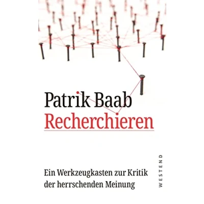 Abbildung von Recherchieren: Ein Werkzeugkasten zur Kritik der herrschenden Meinung