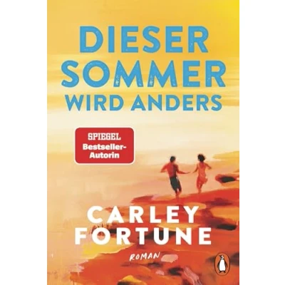 Abbildung von Dieser Sommer wird anders: Roman. Die neue knisternde Summer Romance der Bestsellerautorin
