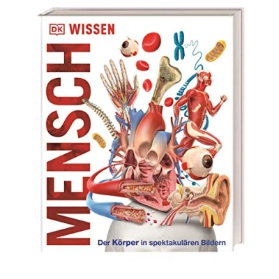 Abbildung von DK Wissen. Mensch: Der Körper in spektakulären Bildern. Für Kinder ab 8 Jahren
