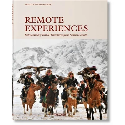 Abbildung von Remote Experiences. Extraordinary Travel Adventures from North to South