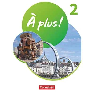 Abbildung von À plus ! Neubearbeitung Französisch als 1. und 2. Fremdsprache Ausgabe 2020 Band 2: Schulbuch mit Audios Videos Kartoniert