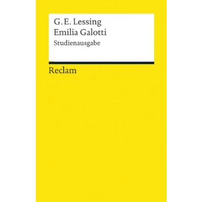 Abbildung von Emilia Galotti. Ein Trauerspiel in fünf Aufzügen Kritische Studienausgabe mit Zusatzinformationen zu Überlieferung und Uraufführung Reclam: ... 19262 (Reclams Universal Bibliothek)