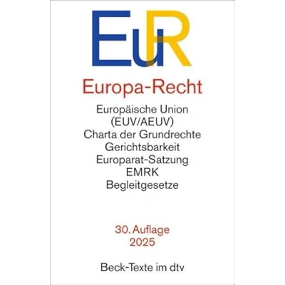 Abbildung von Europa Recht: Vertrag über die Europäische Union, Arbeitsweise der Europäischen Charta Grundrechte ... Art. 23 GG, Europawahl (Beck Texte im dtv)