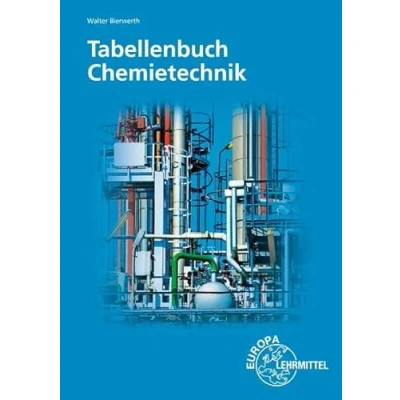 Abbildung von Tabellenbuch Chemietechnik: Daten Formeln Normen Vergleichende Betrachtungen