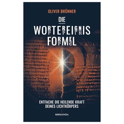 Abbildung von die Wortereignisformel: Entfache heilende Kraft deines Lichtkörpers
