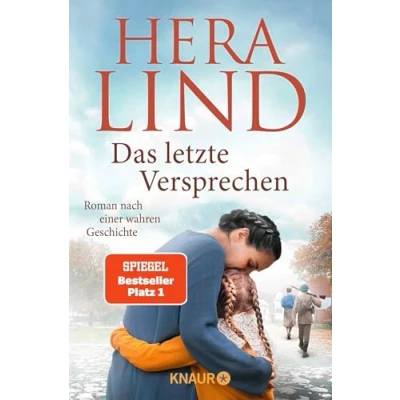 Abbildung von Das letzte Versprechen: Roman nach einer wahren Geschichte der große Tatsachenroman Nr. 1 Spiegel Bestseller Autorin Ergreifend. Dramatisch. Berührend.