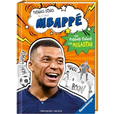 Abbildung von Fußball Stars Alles über Mbappé (Erstlesebuch ab 7 Jahren), Geschenke für Jungs und Mädchen: Vom Talent zum Megastar