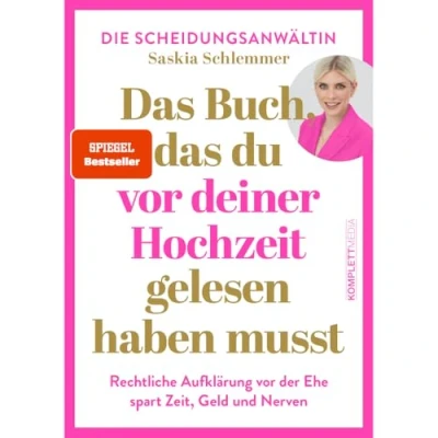 Abbildung von das Buch, du VOR deiner Hochzeit gelesen haben musst (SPIEGEL Bestseller): Rechtliche Aufklärung der Ehe spart Zeit, Geld und Nerven