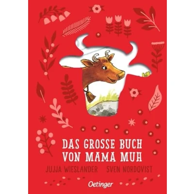 Abbildung von Das große Buch von Mama Muh: Hochwertiger Sammelband mit ausgestanztem Cover und 8 Muh Geschichten für Kinder ab 4 Jahren