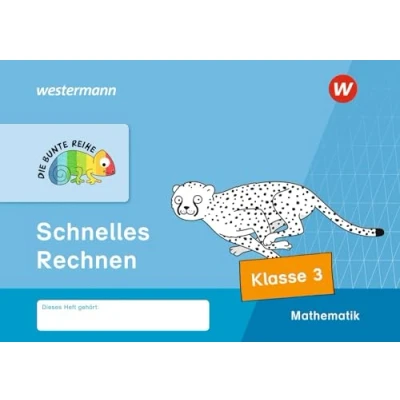 Abbildung von DIE BUNTE REIHE Mathematik: Schnelles Rechnen, Klasse 3