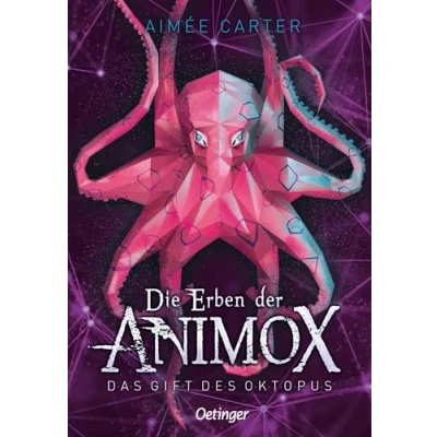 Abbildung von Die Erben der Animox 2. Das Gift des Oktopus: Fantastisches Abenteuer über Tierwandler für Kinder ab 10 Jahren