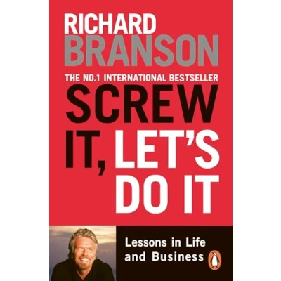 Abbildung von Screw It, Let&#039;s Do It: Lessons in Life and Business