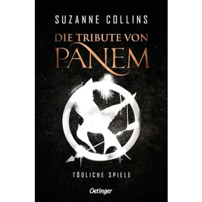 Abbildung von Die Tribute von Panem 1. Tödliche Spiele: der Auftakt international erfolgreichen dystopischen Jugendbuch Bestsellerreihe