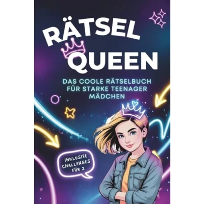 Abbildung von Rätsel Queen Das coole Rätselbuch für starke Teenager Mädchen: Mit spannenden Rätseln, coolen Challenges, interessanten Fun Facts &amp; Life Hacks Mädchen ab 12 Jahre