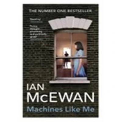 Abbildung von Machines Like Me: From the Sunday Times bestselling author of Lessons