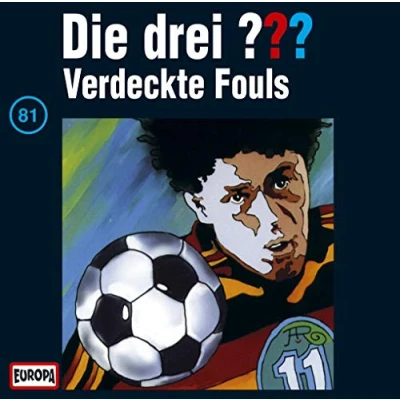 Abbildung von Die drei 81 Fragezeichen Folge 81: Verdeckte Fouls