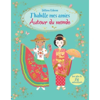 Abbildung von J'habille mes amies Autour du monde Dès 5 ans