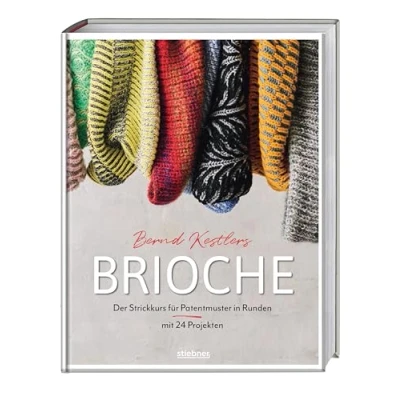 Abbildung von Bernd Kestlers&#039; Brioche: Der Strickkurs für Patentmuster in Runden mit 24 Projekten. Strickbuch Patent stricken oder Brioche lernen dem Stricksensei. Von Strickmütze bis Schal.