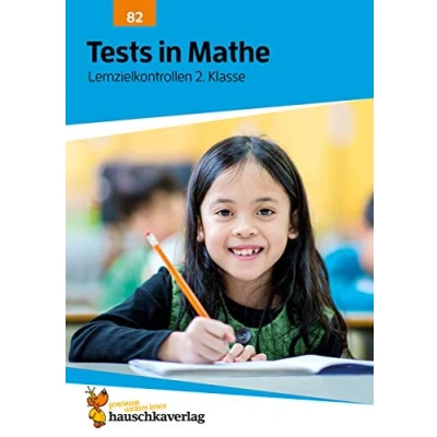 Abbildung von Übungsheft mit Tests in Mathe 2. Klasse: Echte Klassenarbeiten Punktevergabe und Lösungen Rechnen lernen (Lernzielkontrollen, Band 82)