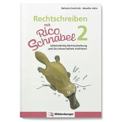 Abbildung von Rechtschreiben mit Rico Schnabel, Klasse 2: selbstständig Rechtschreibung und Grundwortschatz trainieren Übungsheft für die Grundschule, um Deutsch zu lernen