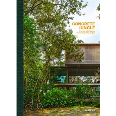 Abbildung von Concrete Jungle: Tropical Architecture and its Surprising Origins