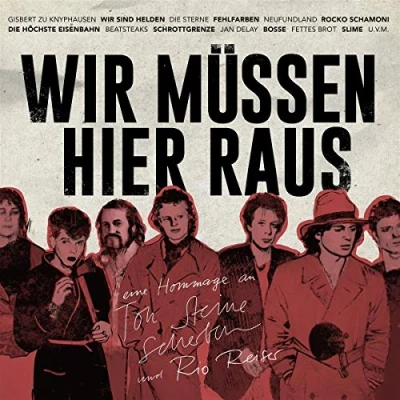 Abbildung von Wir Müssen Hier Raus ? Eine Hommage An Ton Steine