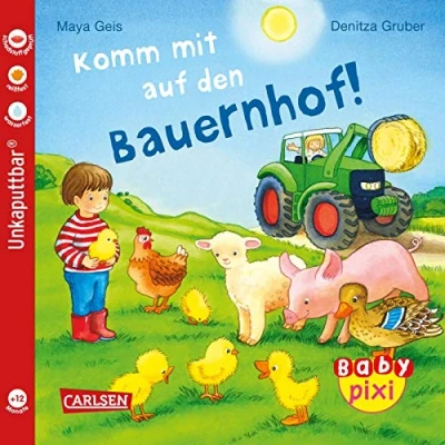 Abbildung von Baby Pixi (unkaputtbar) 61: Komm mit auf den Bauernhof!: Unzerstörbares Buch ab 12 Monaten rund um Bauernhof auch als Badebuch geeignet (61)