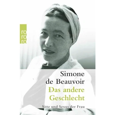 Abbildung von Das andere Geschlecht: Sitte und Sexus der Frau